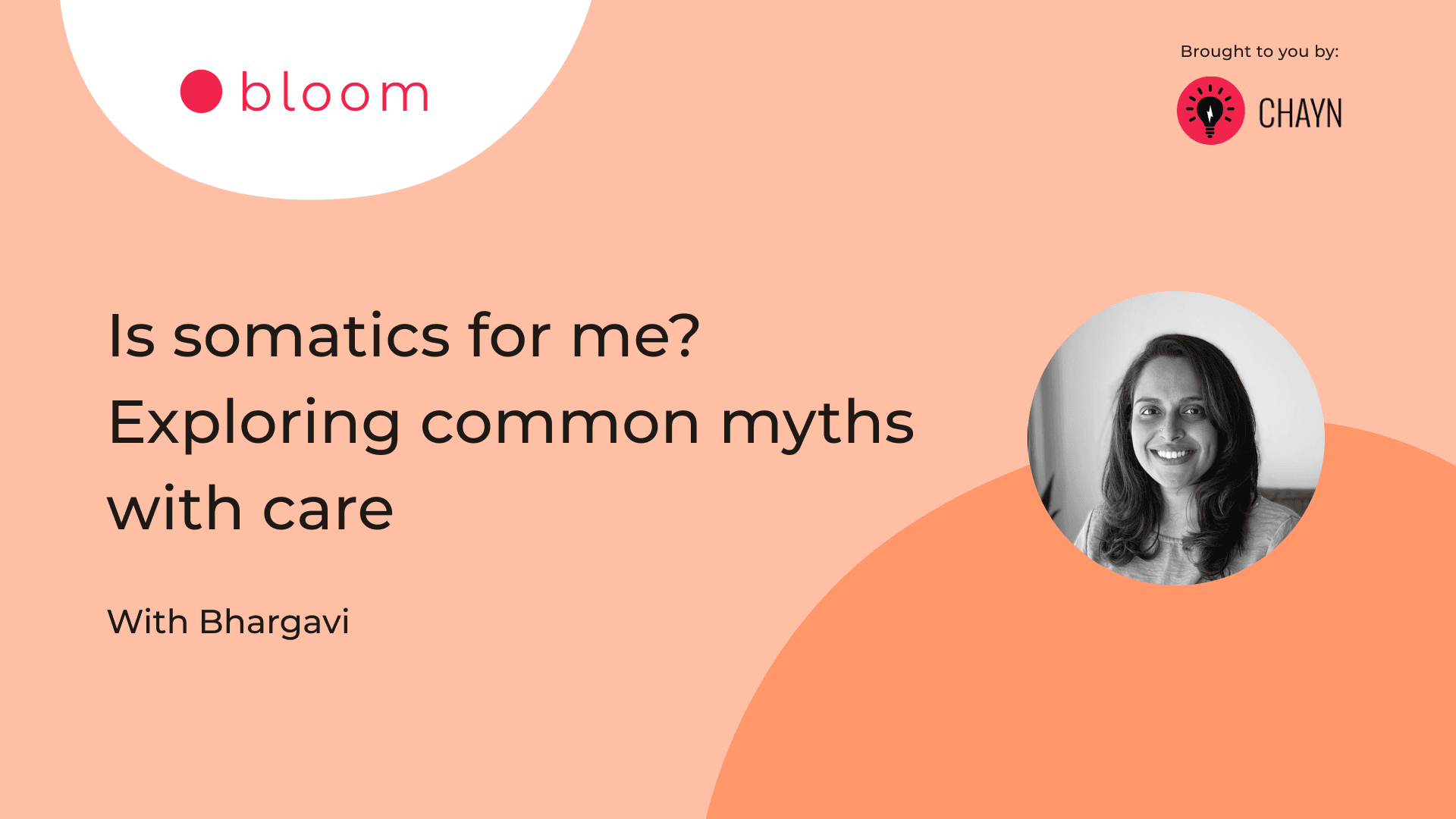 Preview image for "Is somatics for me? Exploring common myths with care. With Bhargavi"